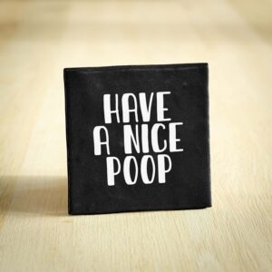 Tegeltje - Have A Nice Poop | Zwart & Wit | 10x10cm