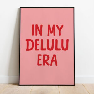 Poster - IN MY DELULU ERA